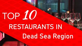 Top 10 best Restaurants in Dead Sea Region, Palestinian Territories