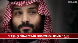 Prens Selman: "Kaşıkçı Cinayetinin Sorumlusu Benim"