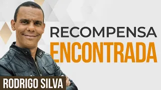 Rodrigo Silva | A RECOMPENSA DOS SERVOS - Sermão