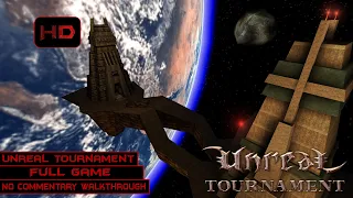 Unreal Tournament [1999] | Full Game | Longplay Walkthrough No Commentary | [PC]