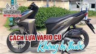 Video 227: Hướng Dẫn Xem Xe Và Mua Xe Vario Đã Qua Sử Dụng | Motorcycle TV