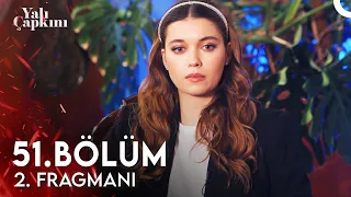 Yalı Çapkını 51. Bölüm 2. Fragmanı | Biraz Da Onların Canı Yansın!