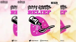 DJ Private Ryan Presents Post Carnival Relief 2020 (The Road Essentials)