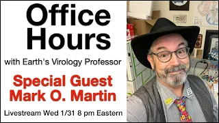 Office Hours with Earth's Virology Professor Livestream 1/31/24 8 pm EST