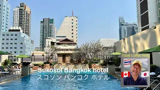 [Thailand Hotels] Sukosol hotel Bangkok-a reasonable and beautiful hotel in an excellent location!