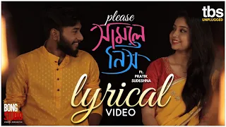 Please Samle Nish Lyrical | Pratik | Sudeshna | The Bong Studio | Krish Bose | TBS Unplugged