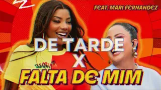 Falta de Mim X de Tarde - Ludmilla feat Mari Fernandez &  Faustino Beats | MASHUP BY CHR1S ROC