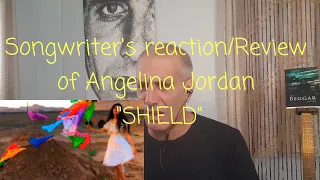 Songwriter Reaction/Review of Angelina Jordan "SHIELD" Absolutely STUNNING!