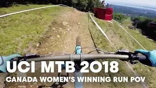 Rachel Atherton's Winning Run POV at Mont-Sainte-Anne, Canada. | UCI MTB 2018