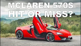 Would you buy a McLaren 570S? Hit or Miss?
