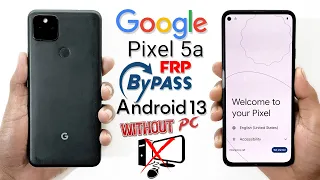 GOOGLE PIXEL 5A FRP BYPASS ANDROID 13 ✅ GOOGLE PIXEL 5A GOOGLE ACCOUNT BYPASS ✅ PIXEL 5A FRP UNLOCK✅