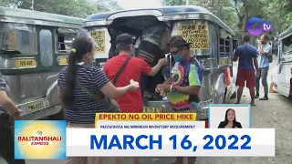 Balitanghali Express: March 16, 2022 [HD]