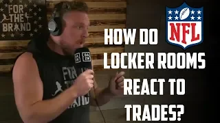 How Do NFL Locker Rooms React To Trades?