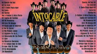 INTOCABLE & PESADO - PLAYLIST DE SUS ÉXITOS - 30 MIX ROMANTICAS NORTEÑAS - LOS MEJORES EXITOS