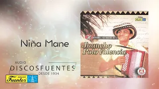 Niña mane - Juancho Polo Valencia / Discos Fuentes
