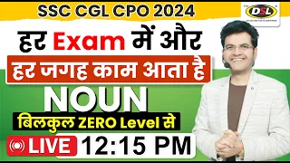 Class 1 | Noun Basic Class | English Grammar For SSC CGL CPO UPSC 2024 Exams By Dharmendra Sir