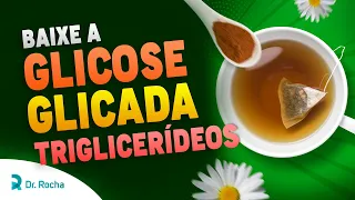 Esse Chá Baixa a Glicose, a Glicada e os Triglicerídeos