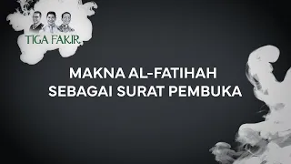 #Eps4 l Makna Al-Fatihah Sebagai Surat Pembuka