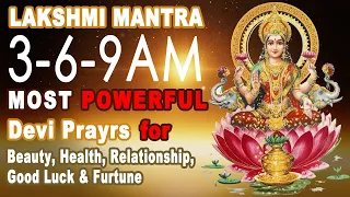 Most Powerful Lakshmi Mantra for Money, Protection, Happiness & Beauty (LISTEN TO IT 3-6-9 AM DAILY)