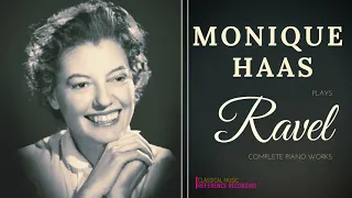 Ravel - Complete Piano Works, À la manière de Borodine, Jeux d'eau .. (ref.record.: Monique Haas)