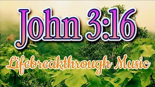 John 3:16 #lifebreakthrough #gospel #jesus #praiseandworship #worship