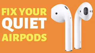 Fix your quiet AirPods