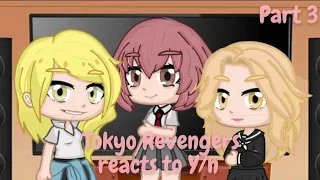 Tokyo Revengers reacts to Y/n || Part 3, justfrancis ||