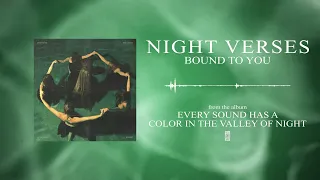 Night Verses - Bound To You