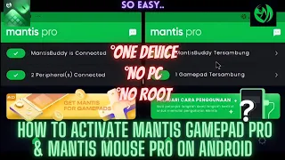 CARA MENYAMBUNGKAN/CARA AKTIFASI MANTIS GAMEPAD PRO DAN MANTIS MOUSE PRO TANPA ROOT TANPA PC