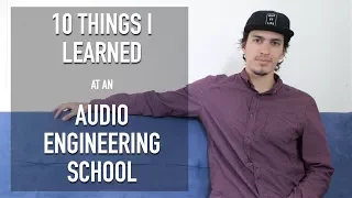 10 Things I Learned at an Audio Engineering School