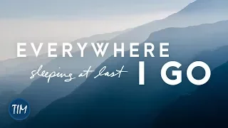 "Everywhere I Go" | Sleeping At Last