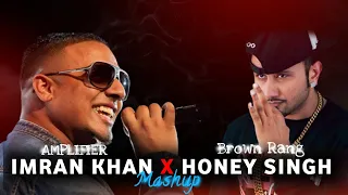 Amplifier X Brown Rang - (Mashup) Imran Khan & Honey Singh | ABit Star audio Music