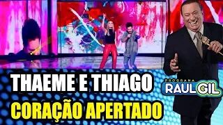 THAEME E THIAGO CANTAM "CORAÇÃO APERTADO" NO PROGRAMA RAUL GIL