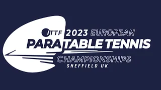 LIVE! | T6 | Day 6 | ITTF European Para Table Tennis Championships 2023