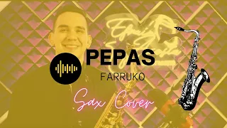 Pepas - Farruko (Sax Cover)