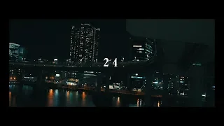 街人「24」Official Music Video