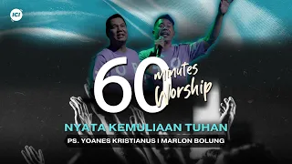 LIVE 60 MINUTES WORSHIP - NYATA KEMULIAAN TUHAN Feat Marlon Bolung & ICI Worship