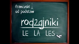 francuski - RODZAJNIKI le la les (określone)