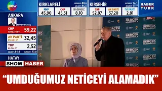 Cumhurbaşkanı Erdoğan: "31 Mart bitiş değil, dönüm noktasıdır."