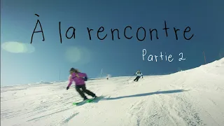 JE RENCONTRE LES STARS DU SKI FREERIDE (Partie 2)