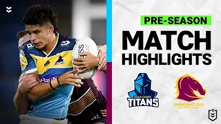 Gold Coast Titans v Brisbane Broncos | Match Highlights | Pre-Season, 2022 | NRL