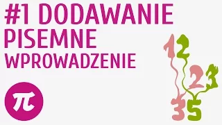 Dodawanie pisemne - wprowadzenie #1 [ Działania pisemne - dodawanie i odejmowanie ]