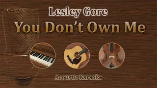 You Don't Own Me - Lesley Gore (Acoustic Karaoke)