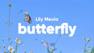 Lily Meola - Butterfly (Lyrics)