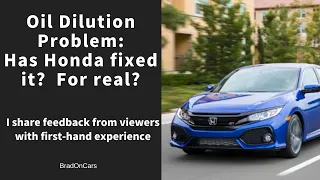 Honda Oil Dilution Problem   is it fixed?