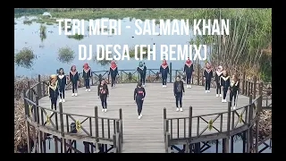 Teri Meri by Salman Khan - DJ Desa (FH Remix) / Senam Deny Oktaria Choreography