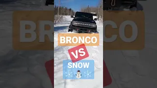 BRONCO vs DEEP SNOW 🐎❄️😬 #shorts #fordbronco #offroading