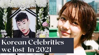 Korean Celebrities Who Passed Away In 2021