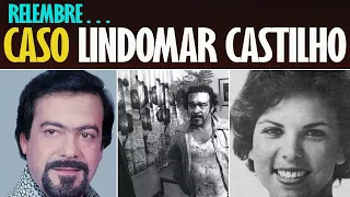 O CASO LINDOMAR CASTILHO E ELIANE DE GRAMMONT