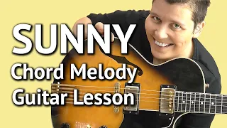 SUNNY Chord Melody Jazz Guitar LESSON - SUNNY Guitar Lesson + TABS